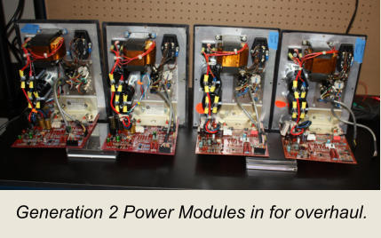 Generation 2 Power Modules in for overhaul.